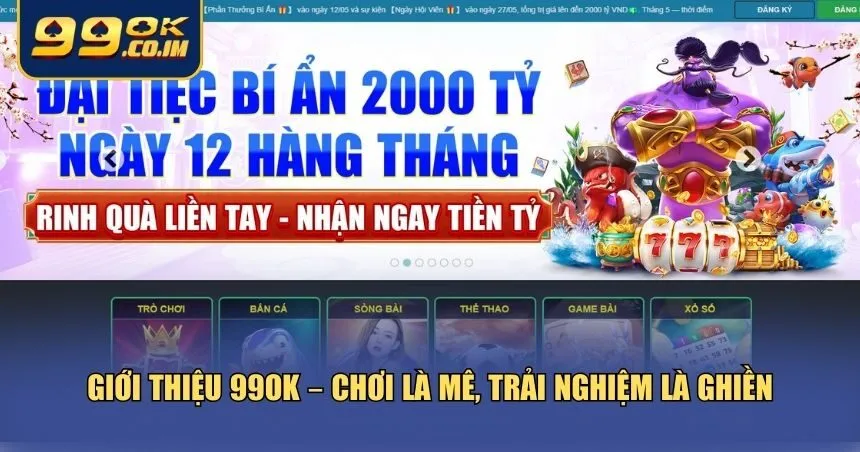 Cùng khám phá những điểm khiến 99ok được yêu thích nhất năm 2025